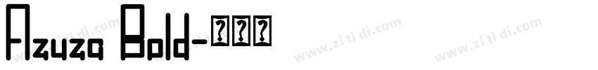 Azuza Bold字体转换